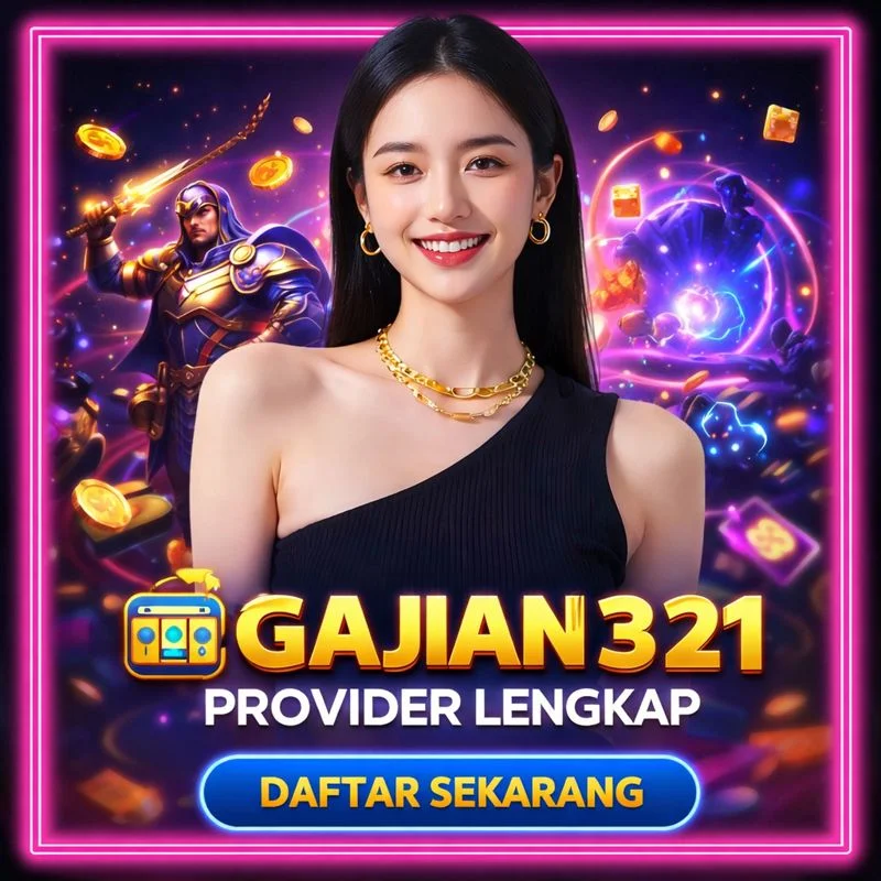 Galeri foto Gajian321 » Provider Lengkap Untuk Pecinta Hiburan Digital di Jakarta